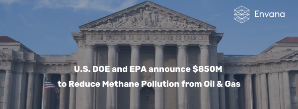 EPA-DOE-850M-Methane-Envana-Software-Solutions-Decommissioned-Oil-Gas-Wells-7